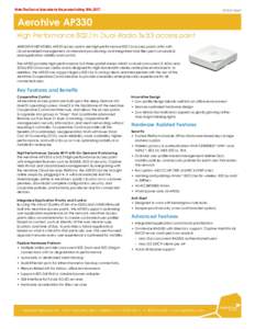 Note: The End-of-Sale date for this product is May 18th, datasheet Aerohive AP330 High Performance 802.11n Dual-Radio 3x3:3 access point