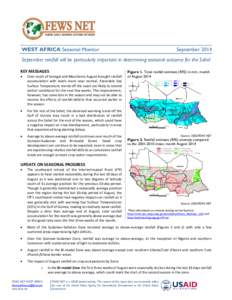WEST AFRICA Seasonal Monitor  September 2014 September rainfall will be particularly important in determining seasonal outcome for the Sahel KEY MESSAGES