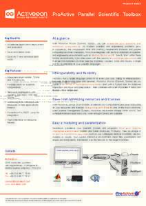 PRODUCT SHEET  ProActive Parallel Scientific Toolbox Key Benefits