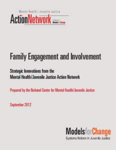 A Project of  ModelsforChange Family Engagement and Involvement Strategic Innovations from the
