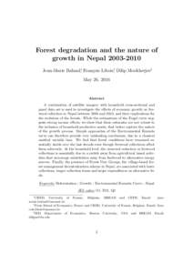 Forest degradation and the nature of growth in NepalJean-Marie Baland∗, François Libois†, Dilip Mookherjee‡ May 26, 2016  Abstract
