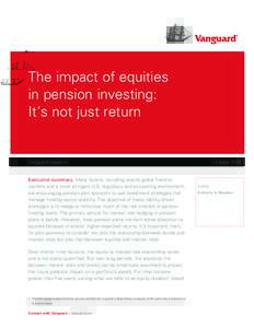 The impact of equities in pension investing: It’s not just return Vanguard research