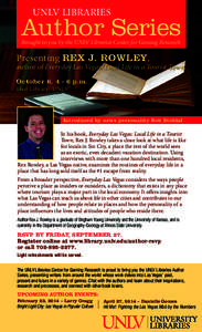 UNLV LIBRARIES  Author Series Brought to you by the UNLV Libraries Center for Gaming Research  Presenting REX J. ROWLEY,