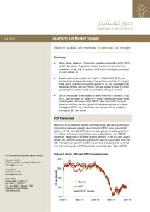 JulyQuarterly Oil Market Update Glut in global oil markets to persist for longer Summary 