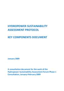 HYDROPOWER SUSTAINABILITY   ASSESSMENT PROTOCOL      KEY COMPONENTS DOCUMENT   