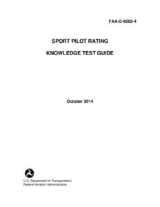 FAA-G[removed]SPORT PILOT RATING KNOWLEDGE TEST GUIDE  October 2014