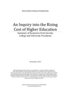 DAVIS EDUCATIONAL FOUNDATION  An Inquiry into the Rising Cost of Higher Education Summary of Responses from Seventy College and University Presidents