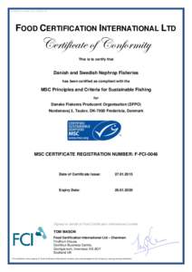 certificate versionFOOD CERTIFICATION INTERNATIONAL LTD Certificate of Conformity This is to certify that