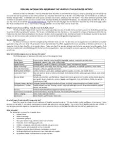 GENERAL INFORMATION REGARDING THE SALES/USE TAX (BUSINESS) LICENSE Welcome to the City of Boulder. The City of Boulder Sales Tax Office is committed to serving you, including providing you with answers to your sales and 