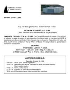 REVISED October 2, 2009  City and Borough of Juneau Auction Number[removed]OUTCRY & SILENT AUCTION Used Vehicles and Miscellaneous Surplus Items