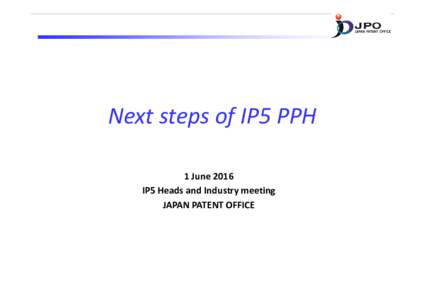Heads Industry 4_3 Next Steps of IP5 PPH