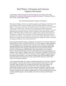 Brief History of European and American Eugenics Movements A brief history of the European and American eugenics movements of the 1930s: Excerpts from 