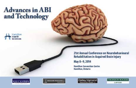 Advances in ABI and Technology 21st Annual Conference on Neurobehavioural Rehabilitation in Acquired Brain Injury May 8–9, 2014