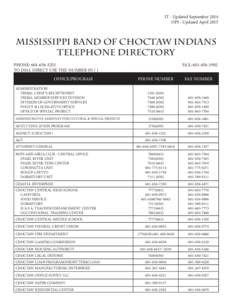 IT - Updated September 2014 OPI - Updated April 2015 MISSISSIPPI BAND OF CHOCTAW INDIANS TELEPHONE DIRECTORY PHONE: 
