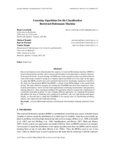 Journal of Machine Learning Research669  Submitted 6/11; Revised 11/11; Published 3/12 Learning Algorithms for the Classification Restricted Boltzmann Machine