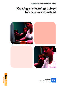 E-LEARNING CONSULTATION PAPER  Creating an e-learning strategy for social care in England  www.topss.org.uk