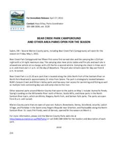 For Immediate Release: April 27, 2015 Contact: Russ Dilley, Parks Coordinator, extBEAR CREEK PARK CAMPGROUND AND OTHER AREA PARKS OPEN FOR THE SEASON