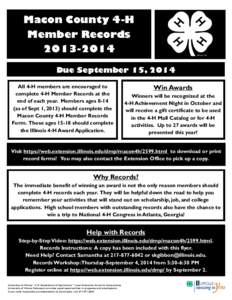 Macon County 4-H Member Records[removed]Due September 15, 2014 All 4-H members are encouraged to complete 4-H Member Records at the