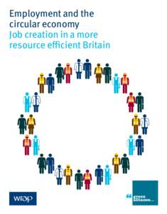 Employment and the circular economy Job creation in a more resource efficient Britain  Employment and the circular economy