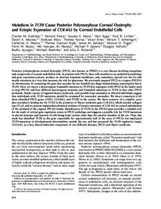 Am. J. Hum. Genet. 77:694–708, 2005  Mutations in TCF8 Cause Posterior Polymorphous Corneal Dystrophy and Ectopic Expression of COL4A3 by Corneal Endothelial Cells Charles M. Krafchak,1,2 Hemant Pawar,1 Sayoko E. Moroi