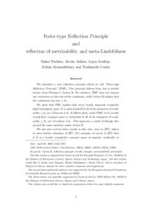 Fodor-type Reﬂection Principle and reﬂection of metrizability and meta-Lindel¨ofness Saka´e Fuchino, Istv´an Juh´asz, Lajos Soukup, Zolt´an Szentmikl´ossy and Toshimichi Usuba Abstract