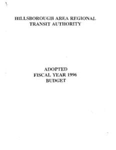 HILLSBOROUGH AREA REGIONAL TRANSIT AUTHORITY ADOPTED FISCAL YEAR 1996