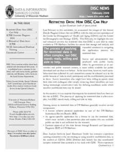 DISC NEWS February 2008 http://www.disc.wisc.edu IN THIS ISSUE  RESTRICTED DATA: HOW DISC CAN HELP
