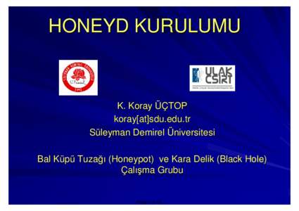 [removed]HONEYD KURULUMU K. Koray ÜÇTOP koray[at]sdu.edu.tr