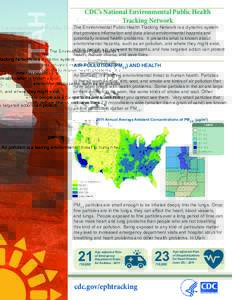 UTAH  CDC’s National Environmental Public Health Tracking Network  The Environmental Public Health Tracking Network is a dynamic system