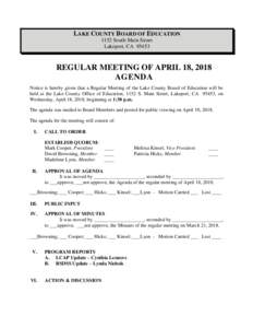 LAKE COUNTY BOARD OF EDUCATION 1152 South Main Street Lakeport, CAREGULAR MEETING OF APRIL 18, 2018 AGENDA