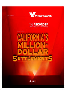 2 | WEEK OF MARCH 24, 2014  TOP SETTLEMENTS THE RECORDER | WWW.THERECORDER.COM