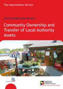 The Improvement Service  ELECTED MEMBER BRIEFING NOTE Community Ownership and Transfer of Local Authority