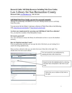 Research Guide: Self-Help Resources Including Nolo Press Guides  Law Library for San Bernardino County Research Guide, www.sblawlibrary.org, (Self-Help/Nolo Press books can now be accessed remotely