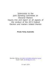 Submission to the Joint Standing Committee on Electoral Matters Inquiry into and report on all aspects of the conduct of the 2013 Federal Election and matters related thereto