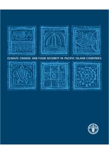 CLIMATE CHANGE AND FOOD SECURITY IN PACIFIC ISLAND COUNTRIES  CLIMATE CHANGE AND FOOD SECURITY IN PACIFIC ISLAND COUNTRIES