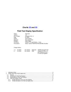 Charlie 2G and 3G Field Test Display Specification Status: Version: Doc. number: Date: