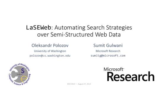 LaSEWeb: Automating Search Strategies over Semi-Structured Web Data Oleksandr Polozov Sumit Gulwani