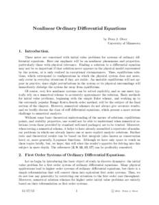 Nonlinear Ordinary Differential Equations by Peter J. Olver University of Minnesota 1. Introduction. These notes are concerned with initial value problems for systems of ordinary differential equations. Here our emphasis