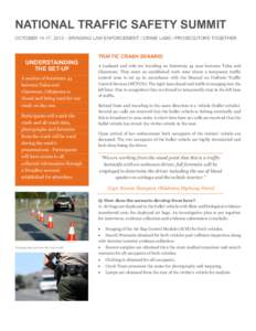 NATIONAL TRAFFIC SAFETY SUMMIT OCTOBER 14-17, 2013 – BRINGING LAW ENFORCEMENT / CRIME LABS / PROSECUTORS TOGETHER TRAFFIC CRASH SENARIO  UNDERSTAINDING