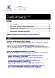 VCA & MCM Graduate Research Bulletin Issue 100: Monday 26 May 2014 Contents 1.  News ..................................................................................................................................... 1