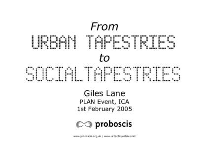 From Urban Tapestries to Social Tapestries