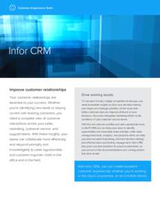 Customer Experience Suite  Infor CRM Improve customer relationships Your customer relationships are