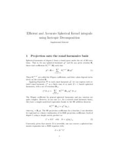 Efficient and Accurate Spherical Kernel integrals using Isotropic Decomposition Supplemental Material 1