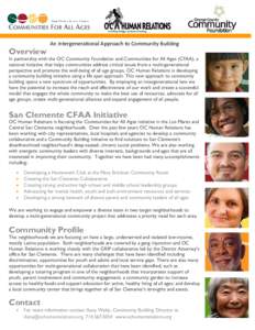Overview  An Intergenerational Approach to Community Building In partnership with the OC Community Foundation and Communities for All Ages (CFAA), a national initiative that helps communities address critical issues