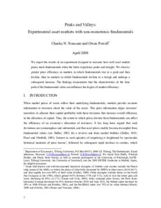 Peaks and Valleys: Experimental asset markets with non-monotonic fundamentals Charles N. Noussair and Owen Powell* April 2008 We report the results of an experiment designed to measure how well asset market prices track 