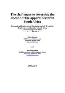 The challenges to reversing the decline of the apparel sector in South Africa International Conference on Manufacturing-Led  Growth for Employment and Equality in South Africa Johannesburg, South Africa
