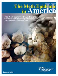 II  The Meth Epidemic in America Two New Surveys of U.S. Counties: “The Effect of Meth Abuse on Hospital Emergency Rooms”
