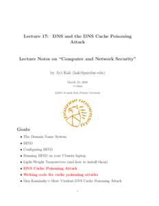 Lecture 17: DNS and the DNS Cache Poisoning Attack Lecture Notes on “Computer and Network Security” by Avi Kak () March 24, 2015