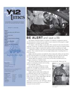 A newsletter for employees and friends of the Y-12 National Security Complex W H AT ’ S I N S I D E Page 2 Employees embrace the VPP culture