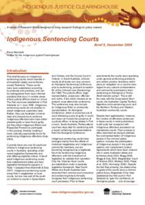INDIGENOUS JUSTICE CLEARINGHOUSE  A series of Research Briefs designed to bring research findings to policy makers Indigenous Sentencing Courts